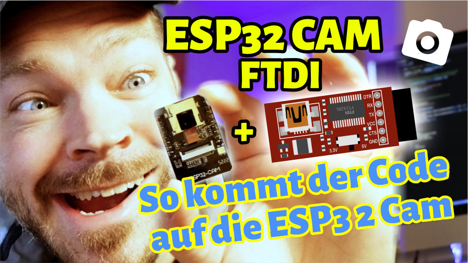 Featured image for “ESP32 Cam FTDI – So verkabelst du einen Mikrocontroller, wenn er keinen USB-Port besitzt”